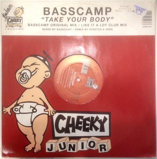 Basscamp	Take Your Body	Junior Cheeky Records	JCHEKT.103